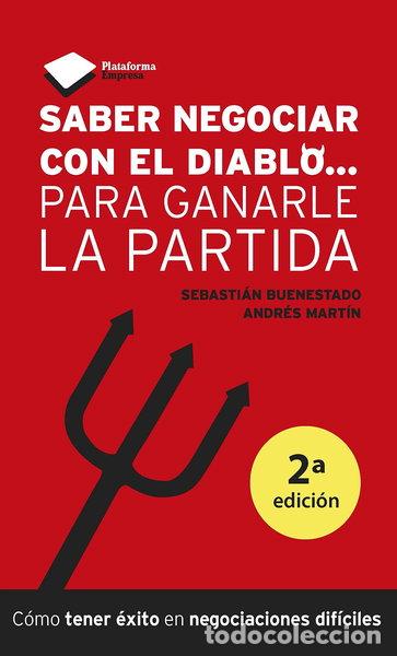 Libros: Saber negociar con el diablo... para ganarle la partida- 9788415577027