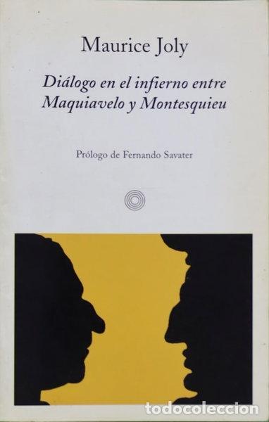 Livres: Di&aacute;logo en el infierno entre Maquiavelo y Montesquieu- 9788476695685