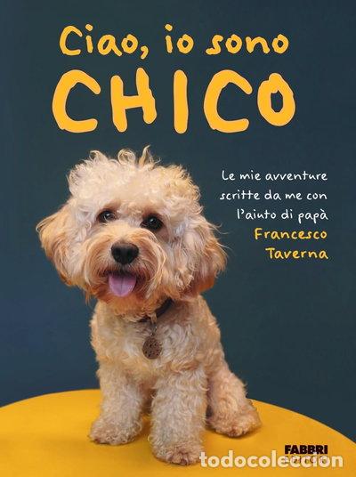 Libros: Ciao, io sono Chico- 9788891589743