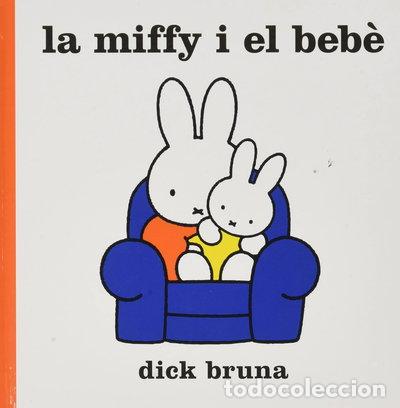 Libros: La Miffy i el beb&egrave;- 9788412368543