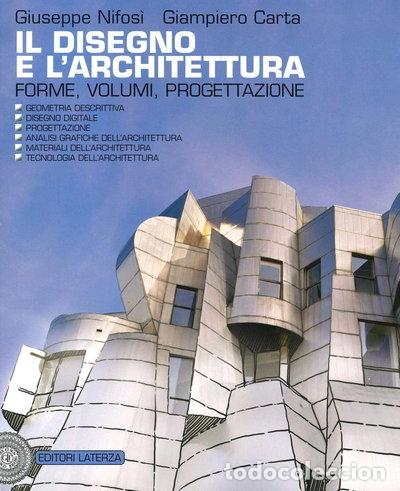 B&uuml;cher: Il disegno e l'architettura. Forme, volumi, progettazione- 9788842117230