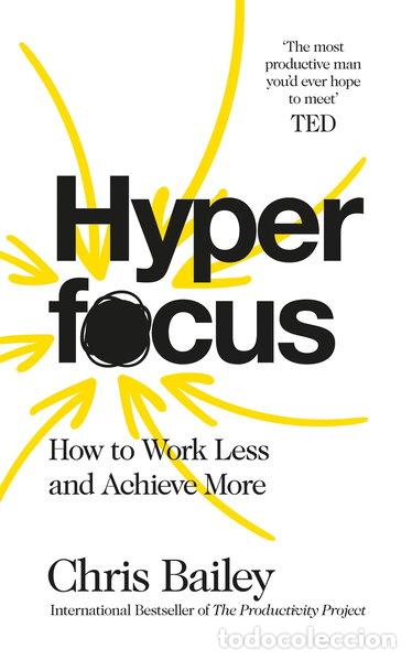 B&uuml;cher: Hyperfocus: How to Work Less to Achieve More- 9781509866113