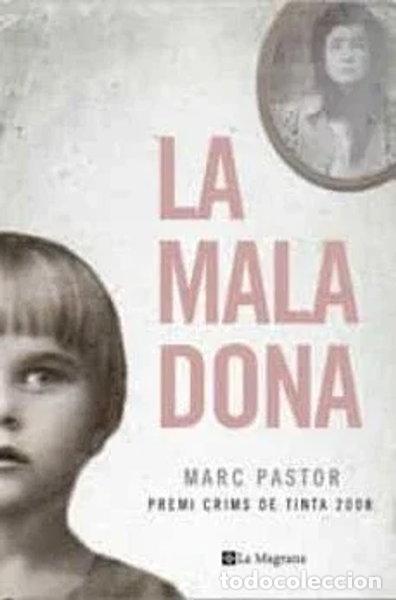 Libros: La mala dona- 9788498672176 - Foto 1