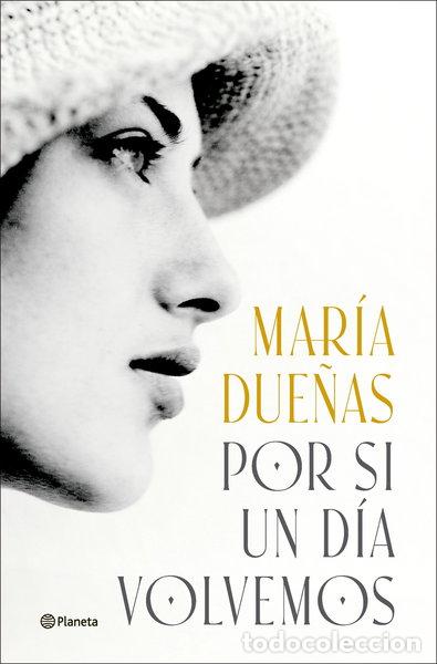 Libros: Por si un d&iacute;a volvemos- 9788408299592