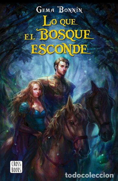 B&uuml;cher: Lo que el bosque esconde- 9788408182054
