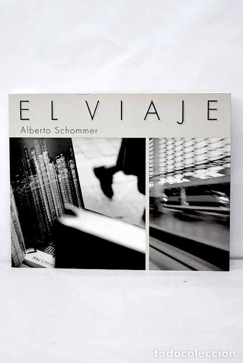 B&uuml;cher: El viaje: Schommer, Alberto.- Schommer, Alberto