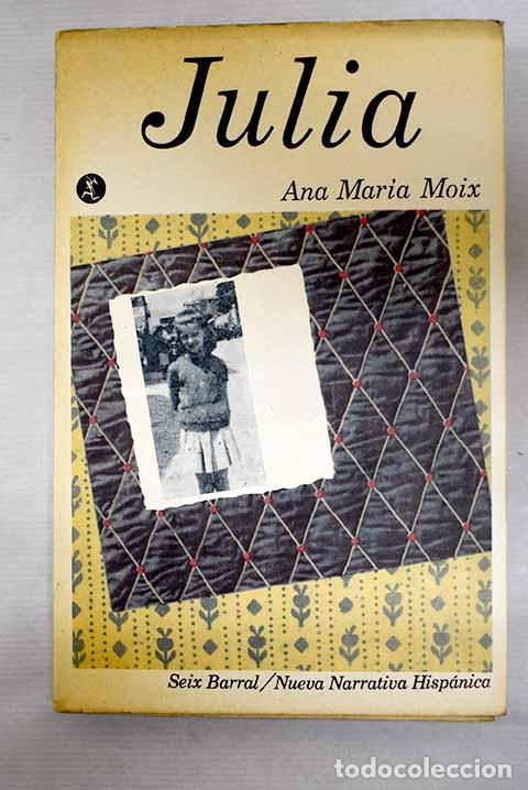 Livres: Julia: Moix, Ana Mar&iacute;a.- Moix, Ana Mar&iacute;a