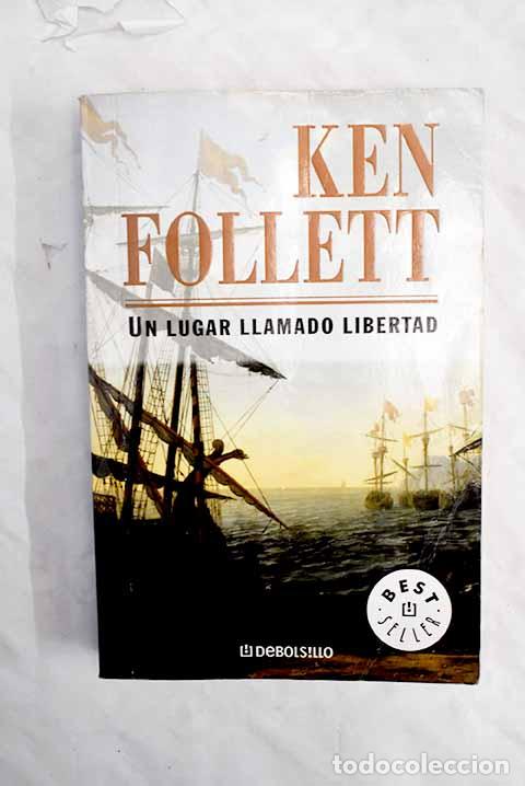Libri di seconda mano: Un lugar llamado libertad.- Follett, Ken
