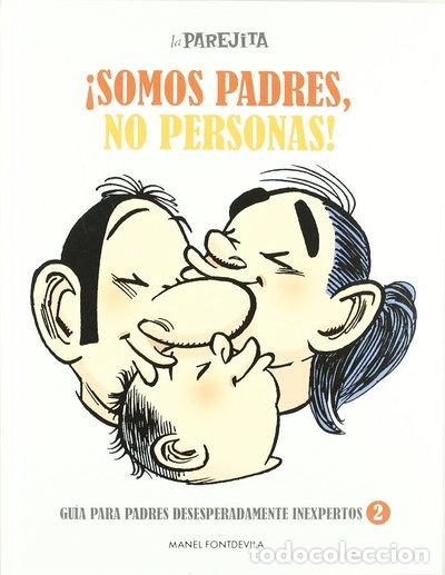 books: La parejita &iexcl;Somos padres, no personas!- 9788497416061