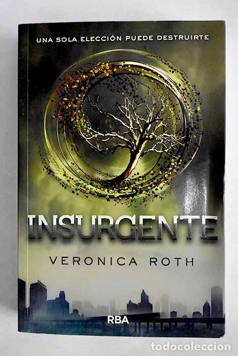Libros: Insurgente: Roth, Veronica.- Roth, Veronica