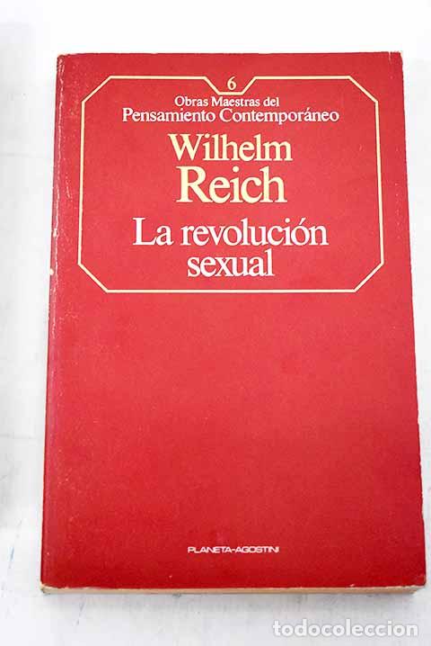 books: La revoluci&oacute;n sexual: para una estructura de car&aacute;cter aut&oacute;noma del hombre.- Reich, Wilhelm