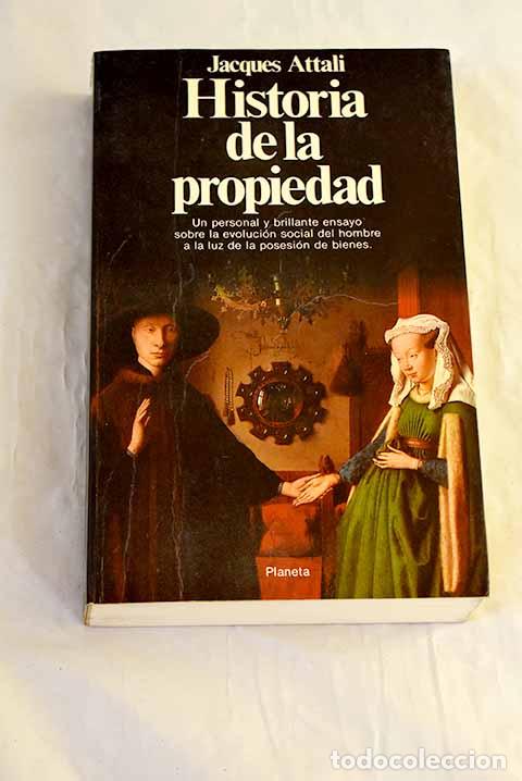 Libros: Historia de la propiedad.- Attali, Jacques