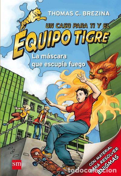 Libros: La m&aacute;scara que escup&iacute;a fuego- 9788467561326