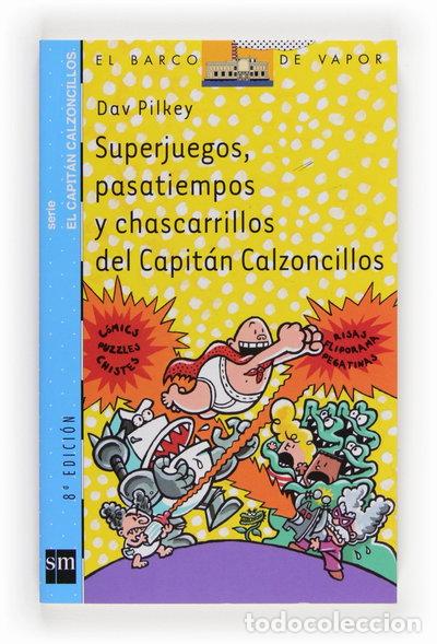 Livres: Superjuegos, pasatiempos y chascarrillos del Capit&aacute;n Calzoncillos- 9788434888531