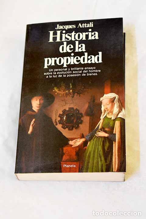 Livres: Historia de la propiedad.- Attali, Jacques