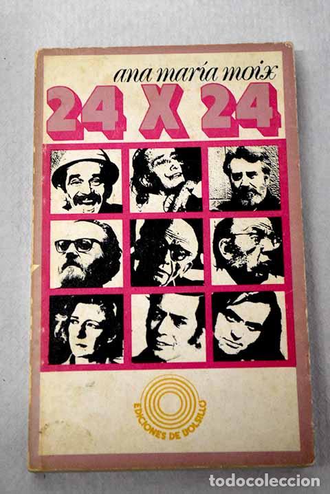 Livres: 24x24 (Entrevistas): Moix, Ana Mar&iacute;a.- Moix, Ana Mar&iacute;a