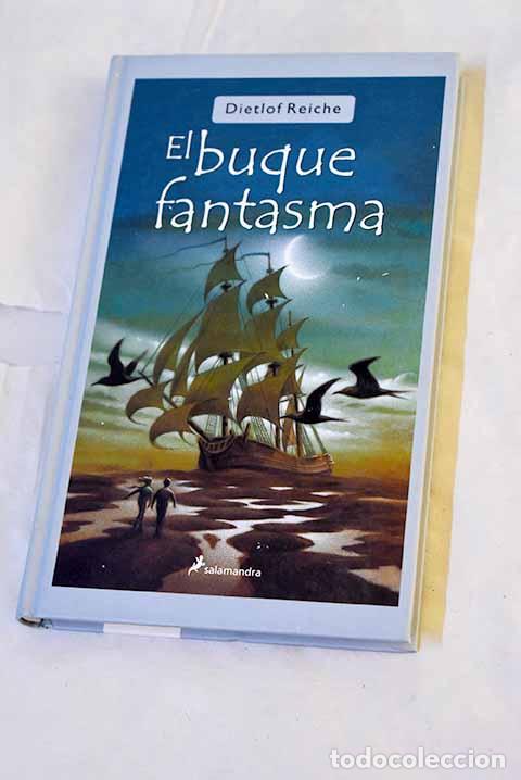 Libros: El buque fantasma: Reiche, Dietlof.- Reiche, Dietlof