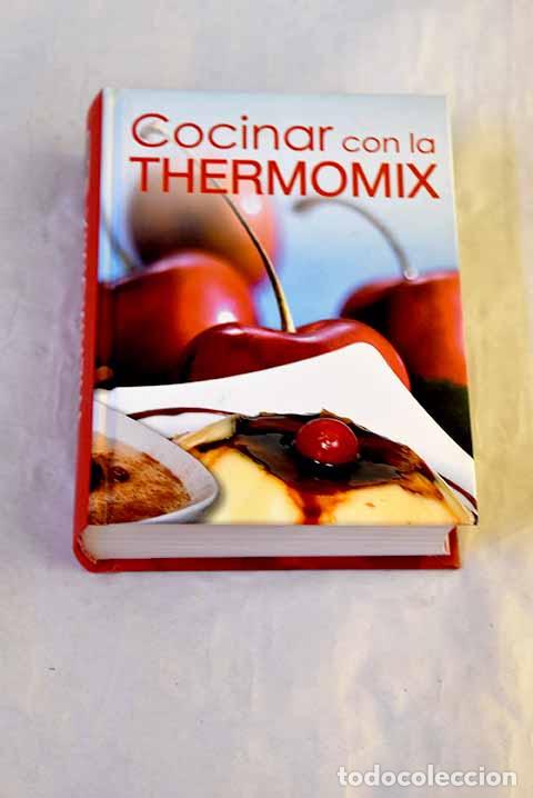 Libri di seconda mano: Cocinar con la Thermomix: incluye recetas especiales para ni&ntilde;os
