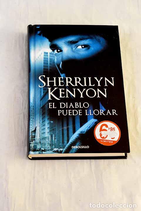 Libri di seconda mano: El diablo puede llorar.- Kenyon, Sherrilyn