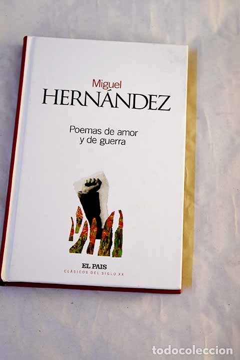Libri di seconda mano: Poemas de amor y de guerra.- Hern&aacute;ndez, Miguel
