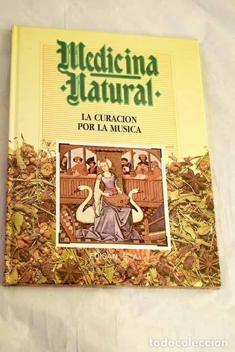 Libri di seconda mano: Medicina natural, tomo 27: La curaci&oacute;n opr la m&uacute;sica