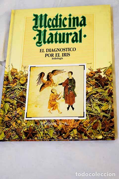 Libros: Medicina natural, tomo 5: El diagnostico por el iris. Iridolog&iacute;a