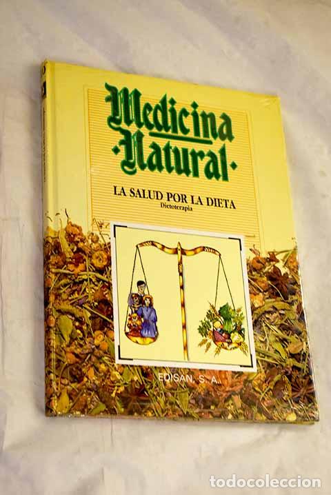 Libros: Medicina natural, tomo 10: La salud por la dieta. Dietoterapia