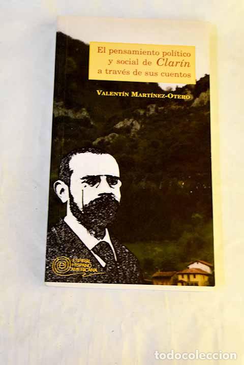 Libros: El pensamiento pol&iacute;tico y social de Clar&iacute;n a trav&eacute;s de sus cuentos.- Mart&iacute;nez-Otero P&eacute;rez, Valent&iacute;n