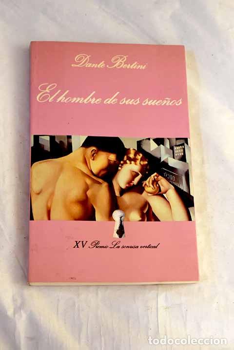 Libros: El hombre de sus sue&ntilde;os.- Bertini, Dante - Foto 1