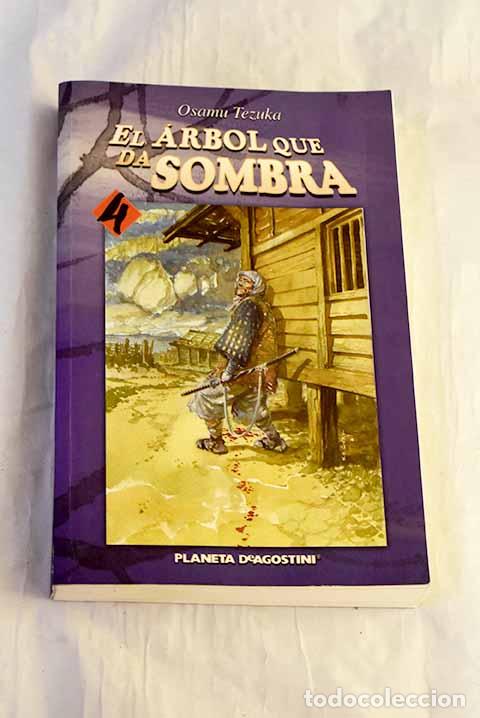 Libri di seconda mano: El &aacute;rbol que da sombra, tomo 4.- Tezuka, Osamu