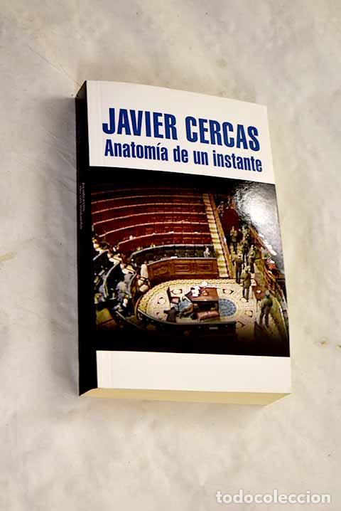 Libri di seconda mano: Anatom&iacute;a de un instante.- Cercas, Javier