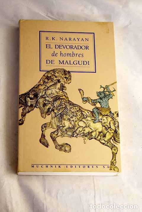 Libri di seconda mano: El devorador de hombres de Malgudi.- Narayan, R. K.