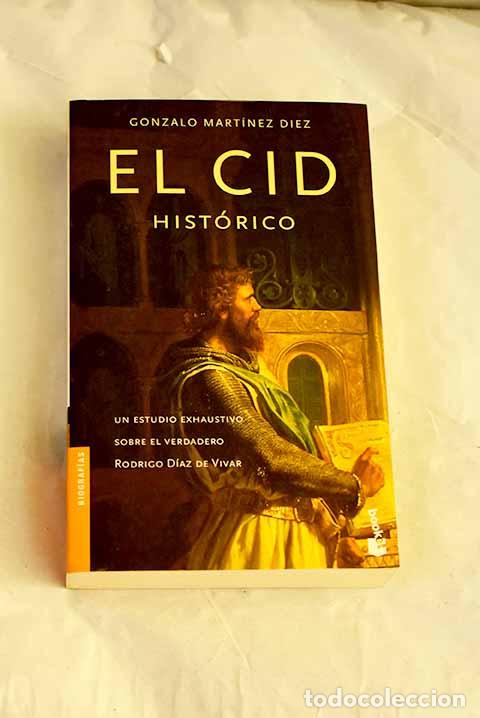 Libros: El Cid hist&oacute;rico: Mart&iacute;nez D&iacute;ez, Gonzalo.- Mart&iacute;nez D&iacute;ez, Gonzalo