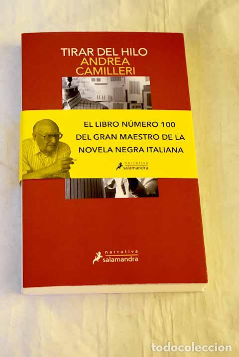 Livres: Tirar del hilo (Comisario Montalbano 29).- Camilleri, Andrea