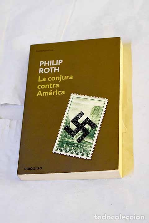 Livres: La conjura contra Am&eacute;rica.- Roth, Philip