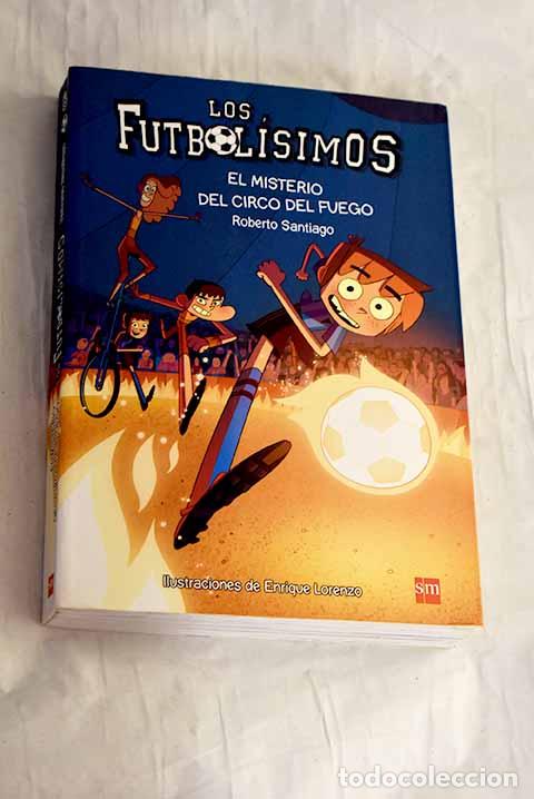 Libros: El misterio del circo del fuego.- Santiago, Roberto