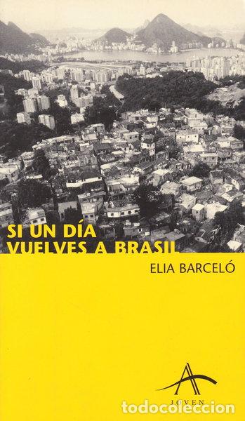 Livros em segunda m&atilde;o: Si un d&iacute;a vuelves a Brasil- 9788484281849