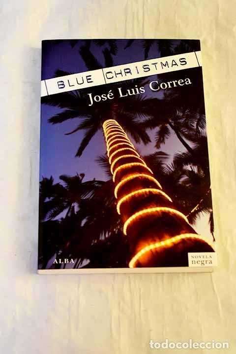 Livres: Blue Christmas: Correa Santana, Jos&eacute; Luis.- Correa Santana, Jos&eacute; Luis