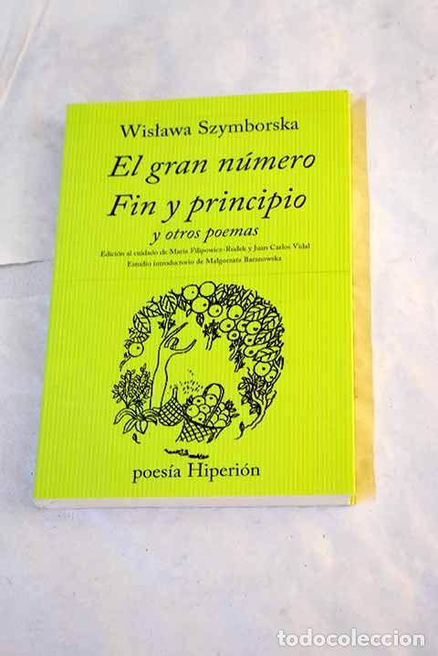 Libros: El gran n&uacute;mero: Fin y principio y otros poemas.- Szymborska, Wislawa