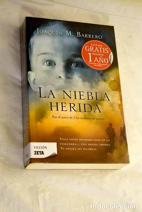 Libros: La niebla herida: Barrero, Joaqu&iacute;n M..- Barrero, Joaqu&iacute;n M.