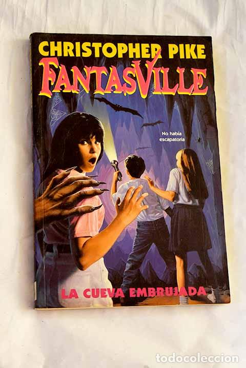 Libros: La cueva embrujada: Pike, Christopher.- Pike, Christopher
