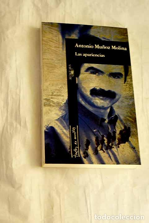 Libros: Las apariencias: Mu&ntilde;oz Molina, Antonio.- Mu&ntilde;oz Molina, Antonio