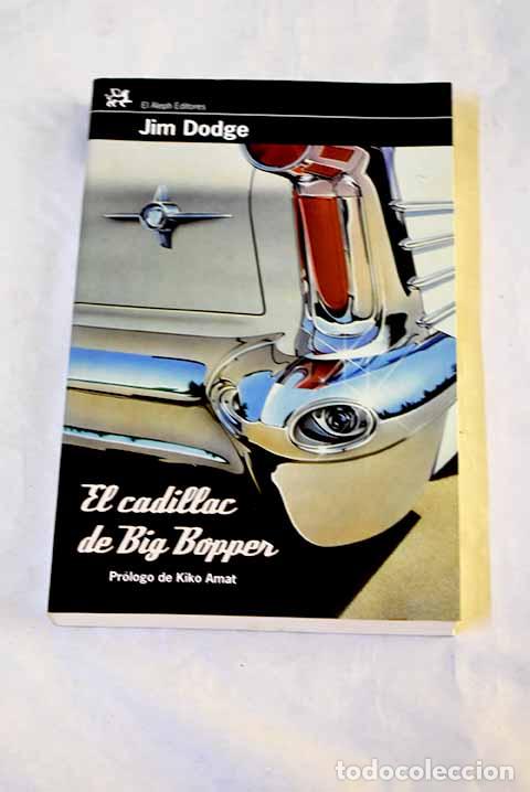 Libros: El cadillac de Big Bopper.- Dodge, Jim