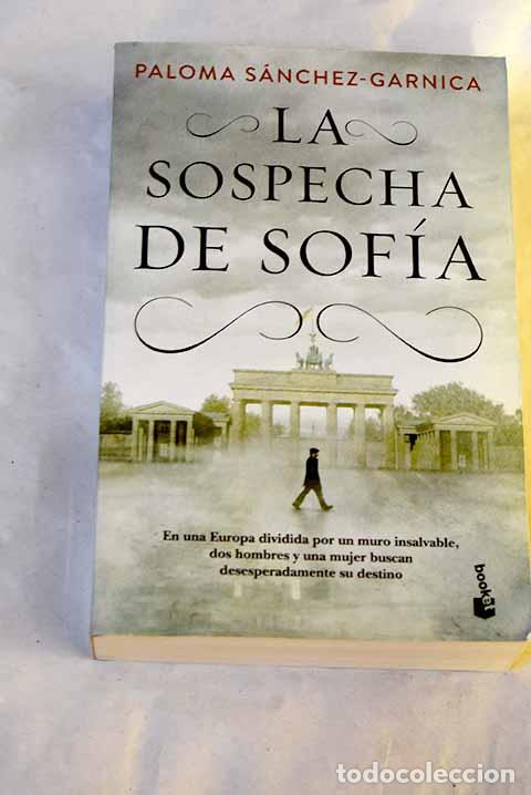 Libros: La sospecha de Sof&iacute;a.- S&aacute;nchez-Garnica, Paloma