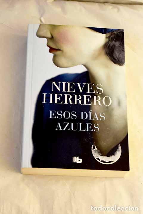 Libros: Esos d&iacute;as azules: Herrero, Nieves.- Herrero, Nieves
