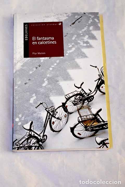 Livres: El fantasma en calcetines.- Mateos, Pilar