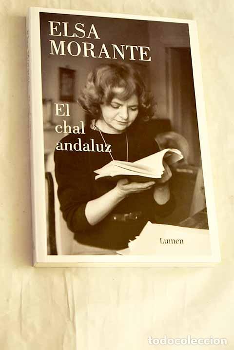 Libros: El chal andaluz: Morante, Elsa.- Morante, Elsa