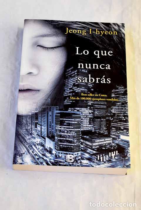 Libros: Lo que nunca sabr&aacute;s: Chong, I-hyeon.- Chong, I-hyeon