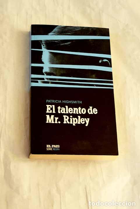 Libros: El talento de Mr. Ripley.- Highsmith, Patricia