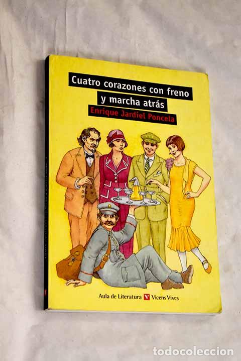 B&uuml;cher: Cuatro corazones con freno y marcha atr&aacute;s.- Jardiel Poncela, Enrique